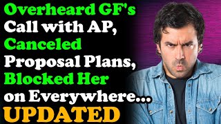 Overheard GFs Call with AP Canceled Proposal Plans Blocked Her on Every Platform UPDATED [upl. by Sunil]