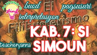 EL FILIBUSTERISMO KABANATA 7 SI SIMOUN [upl. by Pauli]