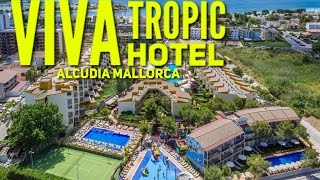 MALLORCA HOTEL VIVA TROPIC ALCUDIA Aparthotel TOUR [upl. by Awuhsoj169]