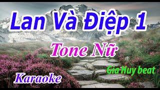 Lan Và Điệp 1  Karaoke  Tone Nữ  Nhạc Sống  gia huy beat [upl. by Jd]