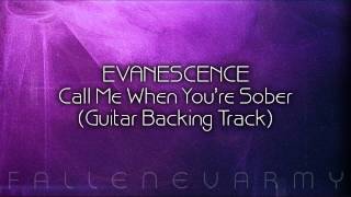 Evanescence  Call Me When Youre Sober Guitar BackingTrack [upl. by Holds]