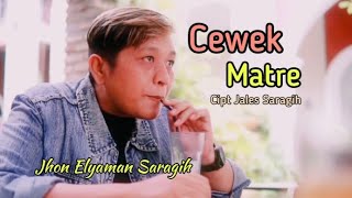 CEWEK MATRE Jhon Elyaman Saragih [upl. by Estrin584]