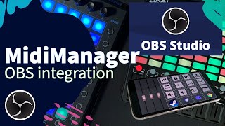 How to control OBS with your midi device or phone using MidiManager [upl. by Dorreg]