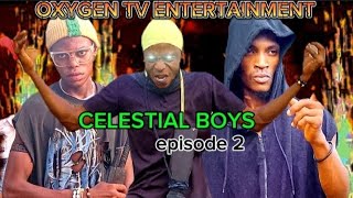 CELESTIAL BOYS episode 2 full movie OXYGENTV1987 [upl. by Holladay957]