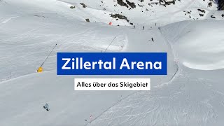 AllroundSkigebiet Zillertal Arena das erwartet euch hier im Skiurlaub tipps tirol skifahren [upl. by Riehl]