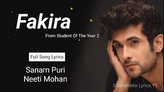 Fakira  LYRICS   Student Of The Year 2  Sanam Puri Neeti Mohan  Tiger Shroff  Ananya Pandey [upl. by Rexer]