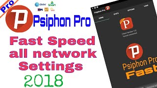 PRO PSIPHON 2021 all network Fast Speed Settings Psiphon Pro [upl. by Yenaffit621]