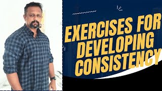 Do These Exercises for Developing Consistency  Manikandan Sundaresan [upl. by Kaylyn68]