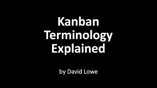 Kanban Terminology Explained [upl. by Pentheas]