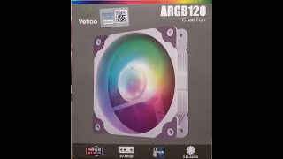 Vetroo ARGB120 Case Fan PWM Pt 1 [upl. by Towbin]