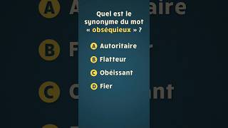 Quel est le synonyme du mot « obséquieux »  🤨  Quiz de français [upl. by Yht]