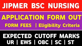 JIPMER Bsc Nursing Application Form 2024  JIPMER Bsc Nursing Expected Cutoff 2024 [upl. by Nnylhtak]