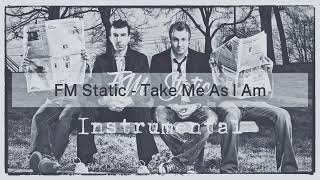 FM Static  Take Me As I Am Instrumental [upl. by Sueaddaht]