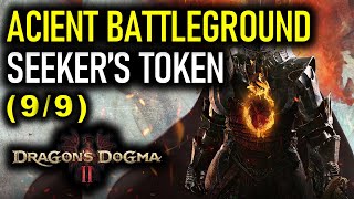 Ancient Battleground amp Nearby Areas Seekers Tokens  Dragons Dogma 2 [upl. by Dino94]