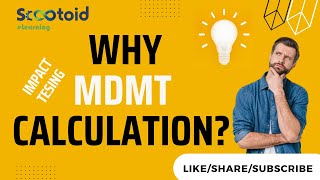 WHY MDMT CALCULATION [upl. by Carmelia]