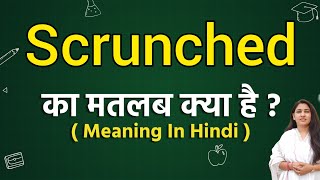 Scrunched meaning in hindi  Scrunched ka matlab kya hota hai  Word meaning [upl. by Summer]