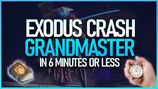 How to beat EXODUS CRASH on GRANDMASTER explained in 6 minutes  Grandmaster Guidebook [upl. by Norved]