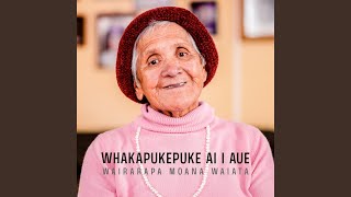 Whakapukepuke ai i aue [upl. by Bacon]