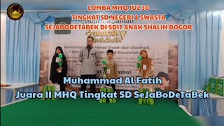 MUHAMMAD AL FATIH PERAIH JUARA II MHQ TINGKAT SD NEGERI amp SWASTA SEJABODETABEK [upl. by Ellehsal]