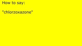 How to pronounce chlorzoxazone [upl. by Little713]