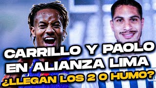 CARRILLO Y GUERRERO EN ALIANZA LIMA ¿ES CIERTO [upl. by Rebm]