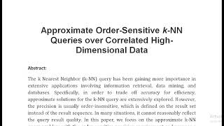 Approximate Order Sensitive k NN Queries over Correlated High Dimensional Data [upl. by Navert]