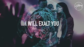 I Will Exalt You  Hillsong Worship [upl. by Euqina]