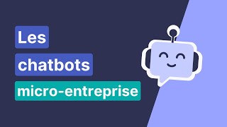 Chatbots microentreprise  pour enfin te libérer de la phobie administrative 🤖 [upl. by Nalro]