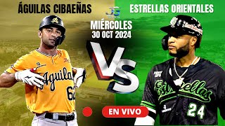 EN VIVO AGUILAS CIBAEÑAS VS ESTRELLAS ORIENTALES JUEGO 12 LIDOM 30 OCTUBRE 2024 EMISION 4 [upl. by Quickel]