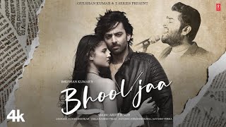 Bhool Jaa Audio Himansh Kohli Aayushi Verma  Arijit Singh  Piyush S  Rashmi V  Bhushan K [upl. by Plante]