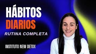 Hábitos detox diarios Rutina completa [upl. by Ahsertal436]