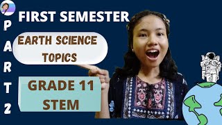 EARTH SCIENCE TOPICS Part 2GRADE 11 STEM First Semester [upl. by Worthy679]