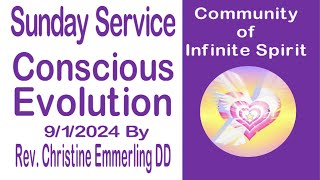 Conscious Evolution by Rev Christine Emmerling DD 912024 [upl. by Melisse]