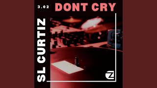 Dont Cry Radio Edit [upl. by Zipnick]