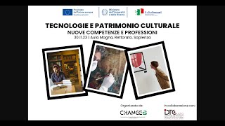 Tecnologie e patrimonio culturale nuove competenze e professioni [upl. by Pappano]