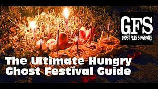 The Ultimate Hungry Ghost Festival Guide by GFS [upl. by Omik]