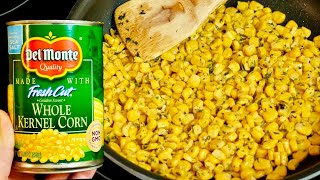 The Best Canned Corn Recipe  how to cook canned corn [upl. by Sonstrom]