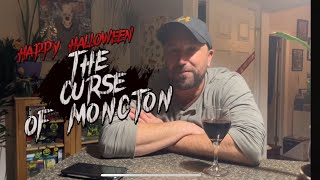 The Curse of Moncton New Brunswick [upl. by Ynaitirb]