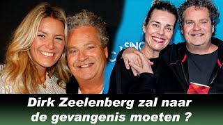 Dirk Zeelenberg zal naar de gevangenis moeten de oorzaak ligt bij zijn exvrouw [upl. by Narmis341]