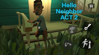 Hello Neighbor ACT 2 [upl. by Lahcym]