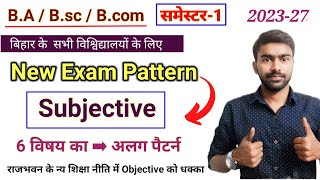 BA  Bsc  Bcom 1st Semester Exam Pattern 202327  Ug 1st semester न्यू परीक्षा पैटर्न 2023 [upl. by Milinda]