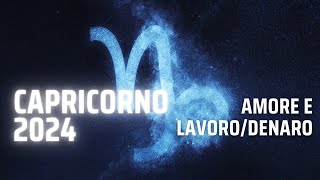 CAPRICORNO 2024 ♑️ AMORE E LAVORODENARO Fate scoppiare una 💣 [upl. by Ardied]