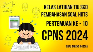 Pembahasan soal HOTS TKP SKD CPNS Pertemuan ke10 [upl. by Hgielhsa]