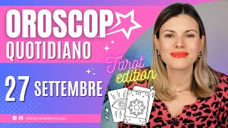 Oroscopo del 27 Settembre [upl. by Ettenowtna365]