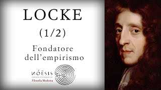 LOCKE 12 Fondatore dellempirismo [upl. by Melville]