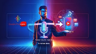 Seamless Migrate Your Google Podcast to YouTube Music [upl. by Ylicic244]