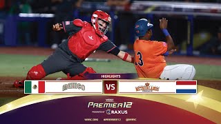 HIGHLIGHTS  Game 12 Mexico vs Netherlands  WBSC Premier12 2024 presented by RAXUS [upl. by Menzies671]