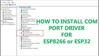 How to Install Com Port Driver for ESP [upl. by Nwahsal]