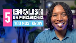 The Top 5 English Expressions Every English Learner Should Master [upl. by Eboj]