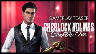 Official Gameplay Teaser  Sherlock Holmes Chapter One [upl. by Ainelec]